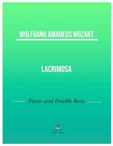 Mozart - Lacrimosa (Piano and Double Bass) (arr. ANDRE LAITANO)