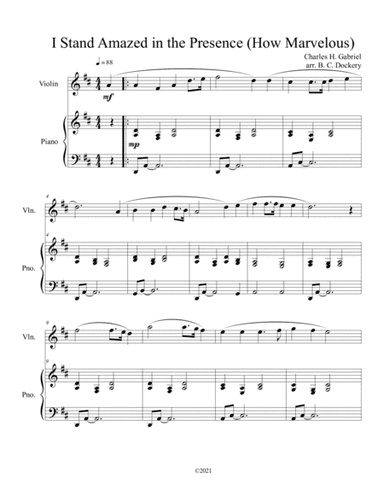 I Stand Amazed in the Presence (How Marvelous) for solo violin with optional piano accompaniment (arr. B. C. Dockery)