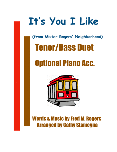 It's You I Like  from MISTER ROGERS' NEIGHBORHOOD (arr. Cathy Stamegna)