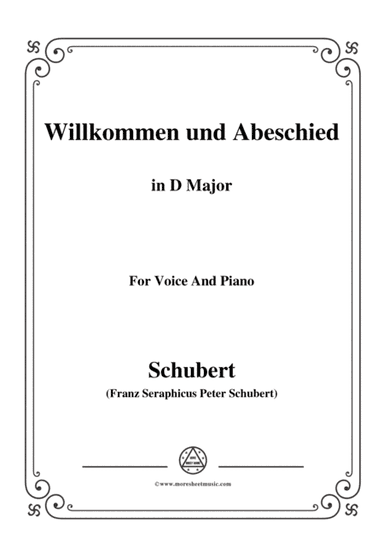 Schubert-Willkommen und Abeschied,in D Major,Op.56 No.1,for Voice&Piano (arr. MSM)