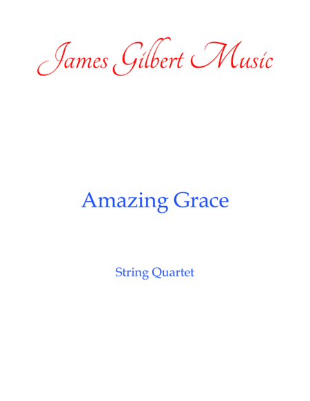 Amazing Grace (arr. James Gilbert Music)