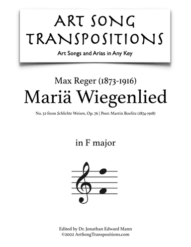 REGER: Mariä Wiegenlied, Op. 76 no. 52 (transposed to F major) (arr. ArtSongTranspositions.com)