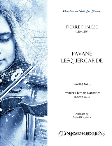 Pavane Lesquercarde,  Pavane No 5, Premier Livre de Danseries (Pierre Phalèse, 1571) (arr. Colin Kirkpatrick)