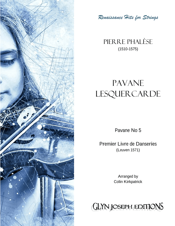 Pavane Lesquercarde,  Pavane No 5, Premier Livre de Danseries (Pierre Phalèse, 1571) (arr. Colin Kirkpatrick)