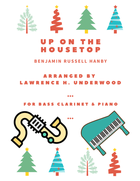 Up on the Housetop for Solo Bass Clarinet (arr. Lawrence H. Underwood)