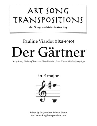 VIARDOT: Der Gärtner (transposed to E major) (arr. ArtSongTranspositions.com)