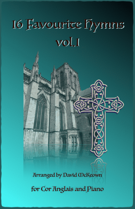 16 Favourite Hymns Vol.1 for Cor Anglais and Piano (arr. David McKeown)