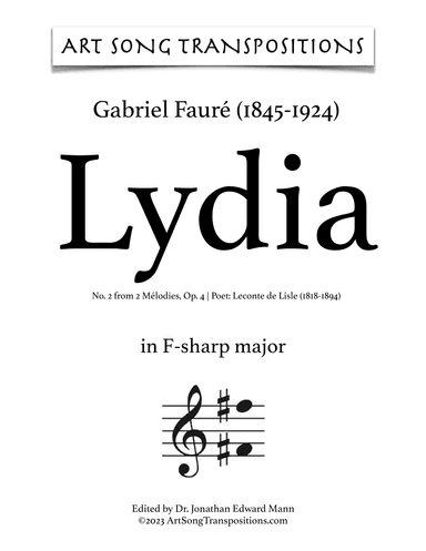 FAURÉ: Lydia, Op. 4 no. 2 (transposed to F-sharp major, F major, and E major) (arr. ArtSongTranspositions.com)