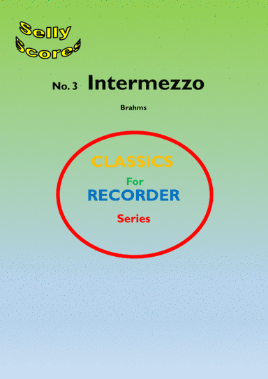 CLASSICS FOR RECORDER SERIES 3 Intermezzo Op 117 no. 1  Brahms for Descant Recorder and Piano (arr. John Beale)