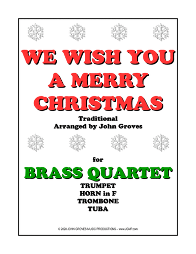 We Wish You A Merry Christmas - Trumpet, Horn, Trombone, Tuba (Brass Quartet) (arr. John Groves)