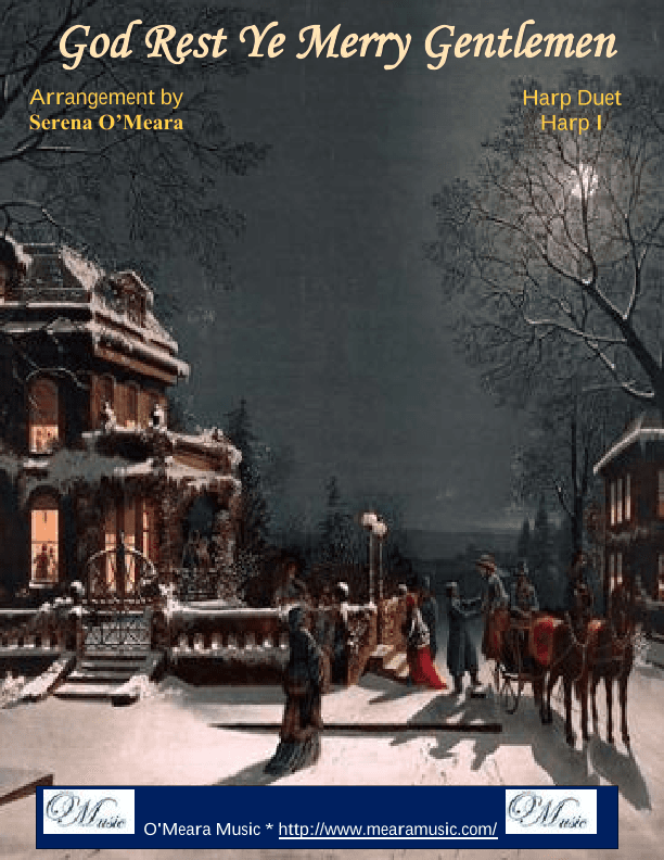 God Rest Ye Merry, Gentlemen, Harp I (arr. Serena O’Meara.)