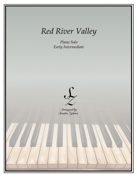 Red River Valley (early intermediate piano solo) (arr. Sandra Zylstra)