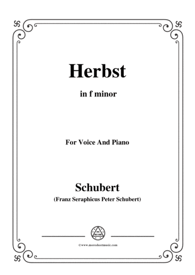 Schubert-Herbst(Autumn),in f minor,D.945,for Voice and Piano (arr. MSM)
