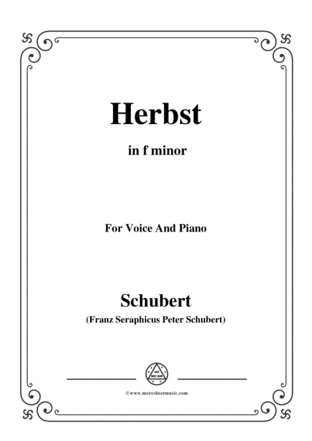 Schubert-Herbst(Autumn),in f minor,D.945,for Voice and Piano (arr. MSM)