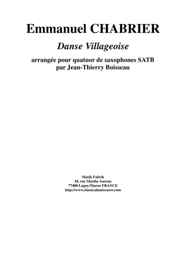 Emmanuel Chabrier: Danse Villageoise, arranged for SATB saxophone quartet (arr. Jean-Thierry Boisseau)