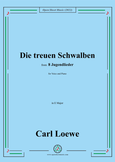 Loewe-Die treuen Schwalben,in E Major,for Voice and Piano (arr. OSM Press)