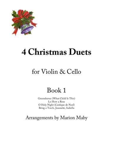 4 Christmas duets for Violin & Cello, Bk. 1 (arr. Marion Maby)