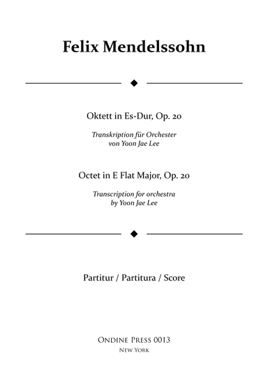 Octet in E Flat Major, Op. 20, Transcription for full orchestra by Yoon Jae Lee - Score Only (arr. Yoon Jae Lee)