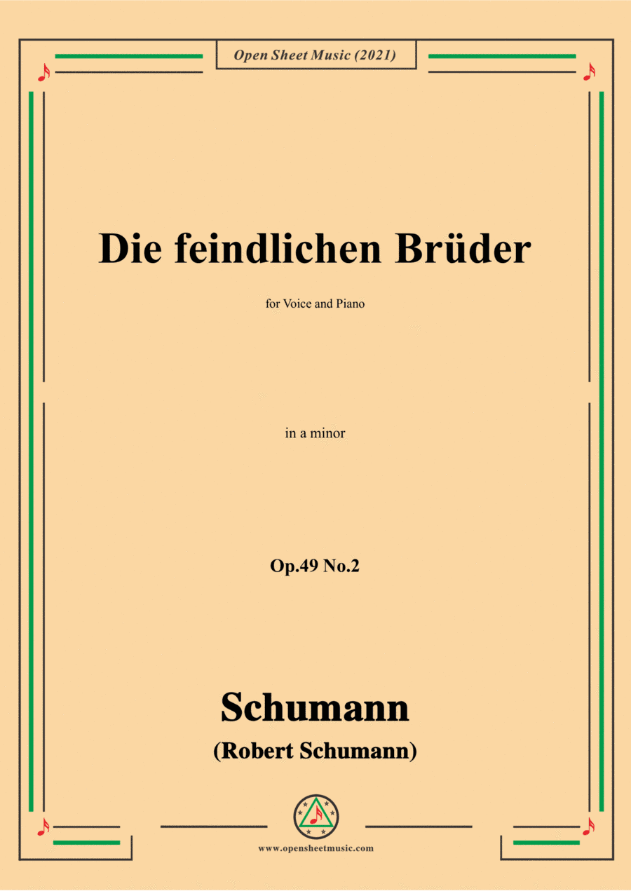 Schumann-Die feindlichen Bruder,Op.49 No.2 in a minor,for Voice and Piano (arr. Open Cloud)