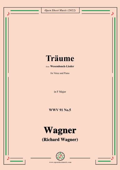R. Wagner-Träume,in F Major,WWV 91 No.5,from Wesendonck-Lieder (arr. OSM Press)