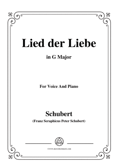 Schubert-Lied der Liebe,in G Major,for Voice and Piano (arr. MSM)