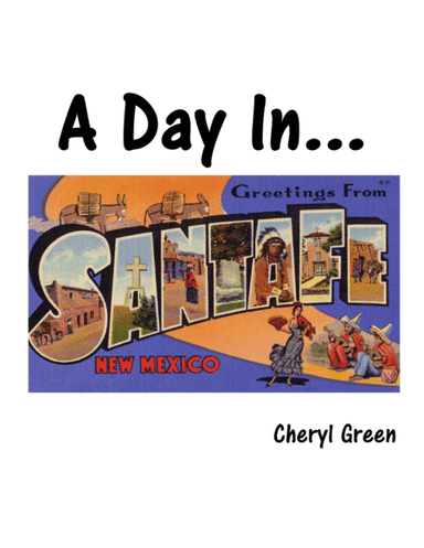 A Day in Santa Fe