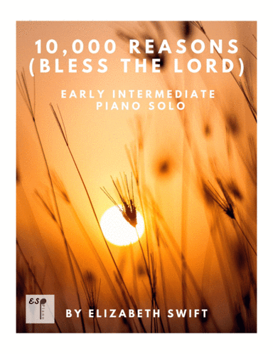 10,000 Reasons (Bless The Lord) (arr. Elizabeth Swift)