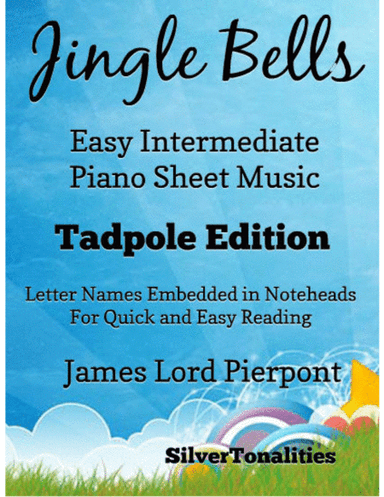 Jingle Bells Easy Intermediate Piano Sheet Music 2nd Edition (arr. SilverTonalities)