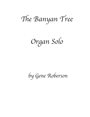 The Banyan Tree Organ Solo