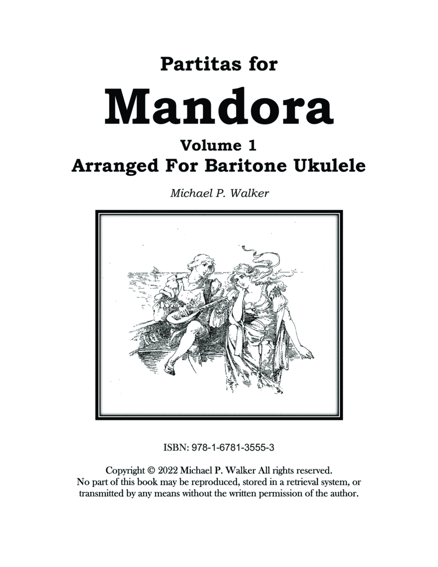 Partitas for Mandora:  Volume 1  Arranged for Baritone Ukulele (arr. Michael P. Walker)