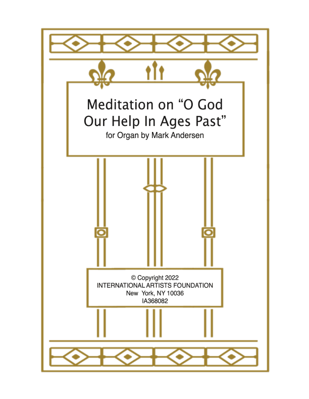 Meditation on "O God Our Help In Ages Past" for solo organ by Mark Andersen