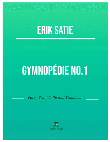 Erik Satie - Gymnopedie No 1(Trio Piano, Violin and Trombone) with chords (arr. ANDRE LAITANO)