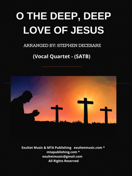 O The Deep, Deep Love Of Jesus (Vocal Quartet - (SATB) (arr. Stephen DeCesare)