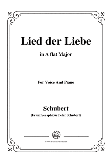 Schubert-Lied der Liebe,in A flat Major,for Voice and Piano (arr. MSM)