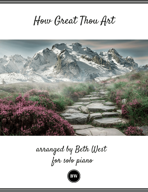 How Great Thou Art (arr. Beth West)