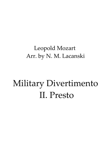 Military Divertimento II. Presto (arr. Nick Lacanski)
