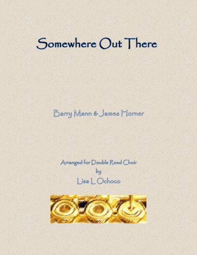 Somewhere Out There (arr. Lisa L Ochoco)