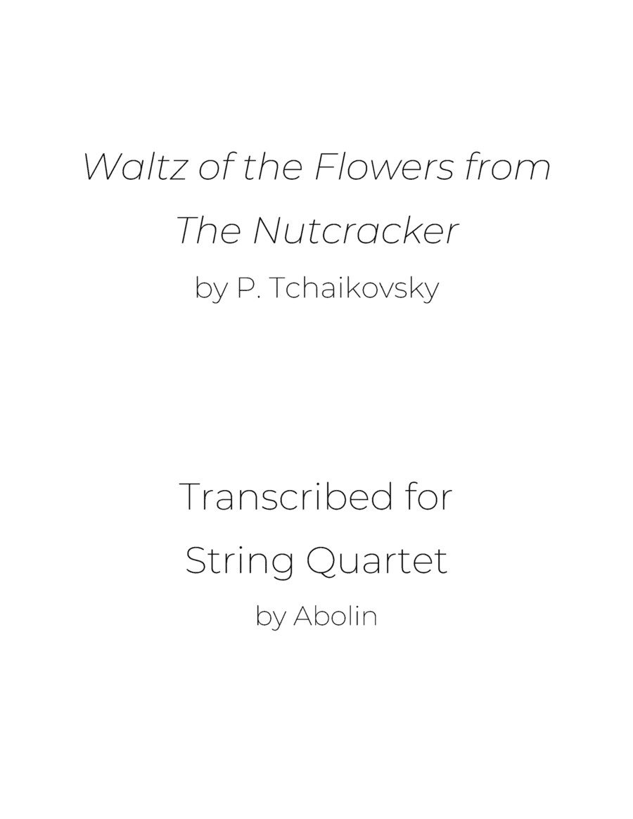 Tchaikovsky: Waltz of the Flowers from The Nutcracker - String Quartet (arr. Abolin)