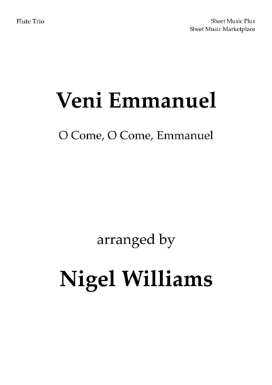 Veni Emmanuel, (O Come, O Come, Emmanuel), for Flute Trio (arr. Nigel Williams)