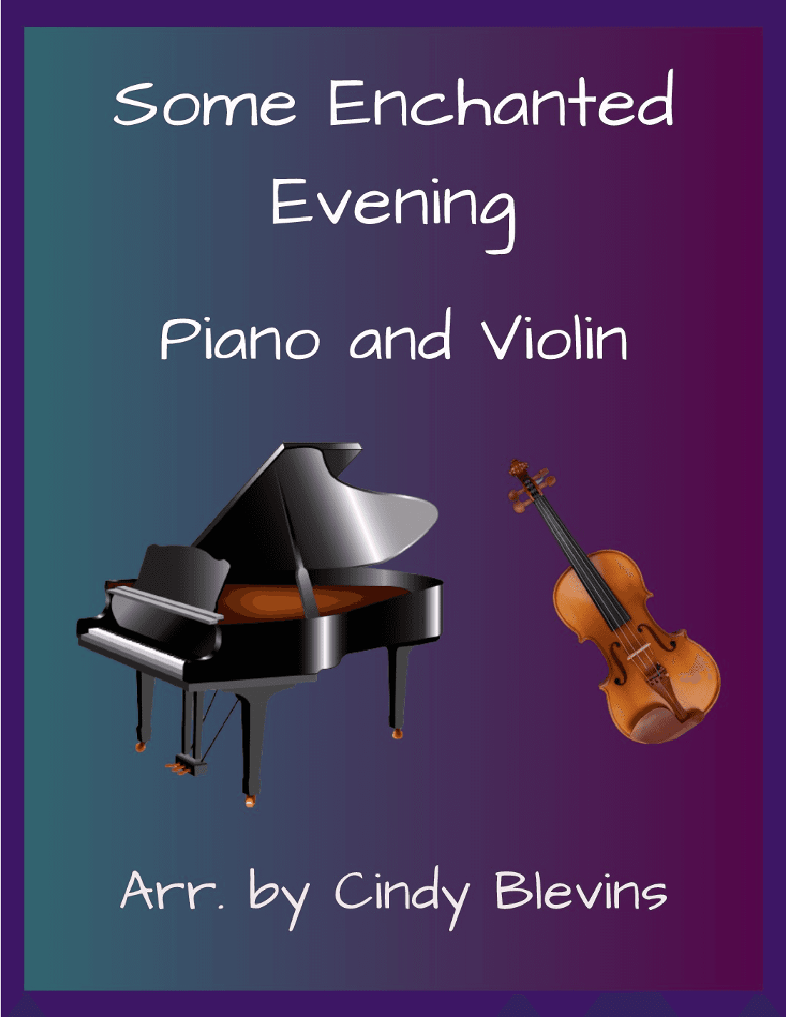 Some Enchanted Evening (arr. Cindy Blevins)