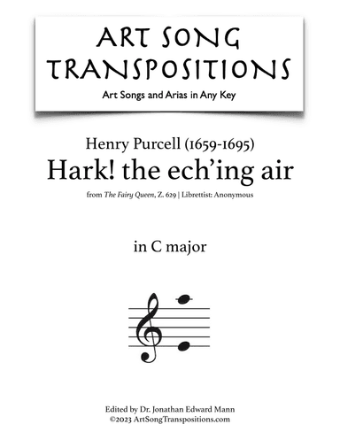 PURCELL: Hark! the ech’ing air (transposed to C major) (arr. ArtSongTranspositions.com)