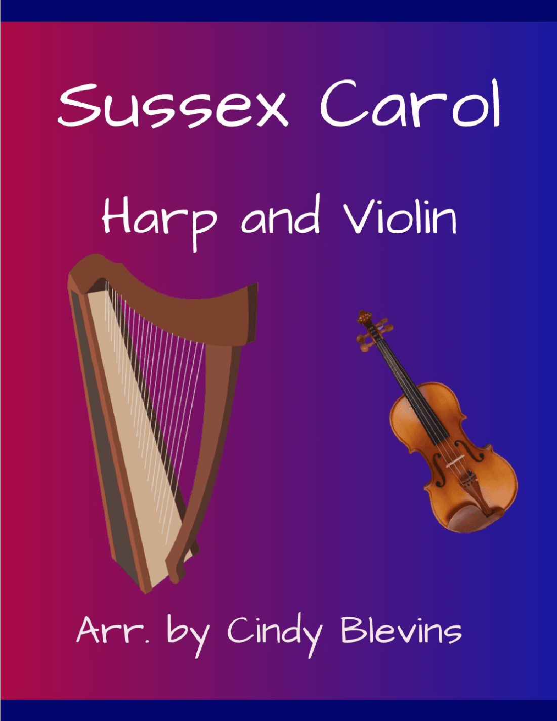 Sussex Carol, for Harp and Violin (arr. Cindy Blevins)