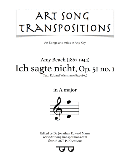 BEACH: Ich sagte nicht, Op. 51 no. 1 (transposed to A major) (arr. ArtSongTranspositions.com)