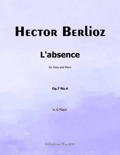 L'absence, by Berlioz, in G Major (arr. Editions Dao)