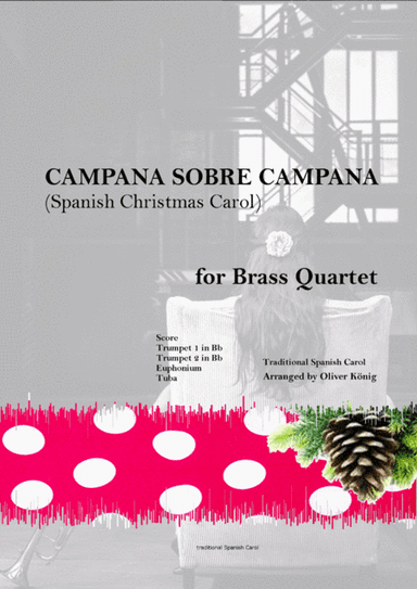 Campana sobre Campana, Spanish Christmas Carol for Brass Quartet (arr. Oliver König)