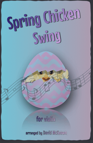 The Spring Chicken Swing for Violin Duet