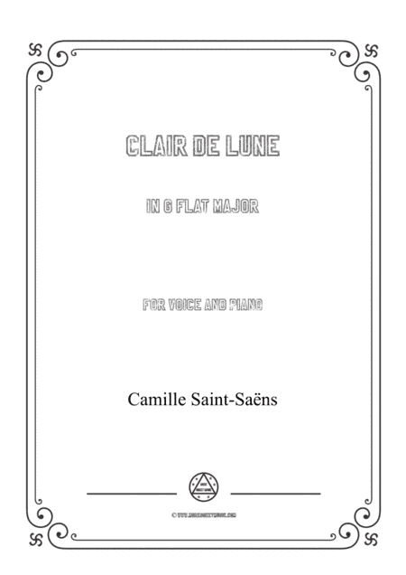 Saint-Saëns-Clair de lune in G flat Major,for Voice and Piano (arr. MSM)