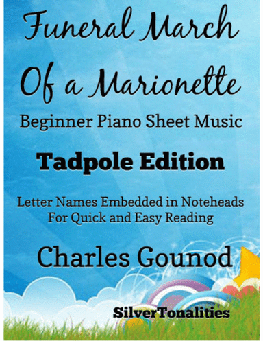 Funeral March of a Marionette Beginner Piano Sheet Music 2nd Edition (arr. SilverTonalities)