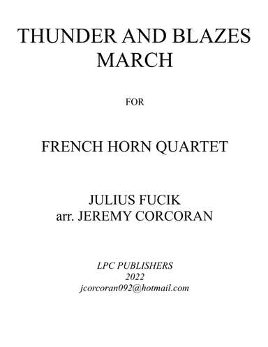 Thunder and Blazes March for French Horn Quartet (arr. Jeremy Corcoran)