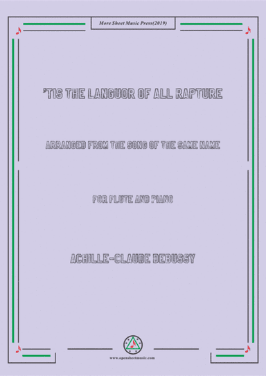 Debussy-'Tis the Languor of all Rapture, for Flute and Piano (arr. MSM)